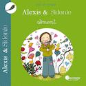 Alexis & Sidonie sement